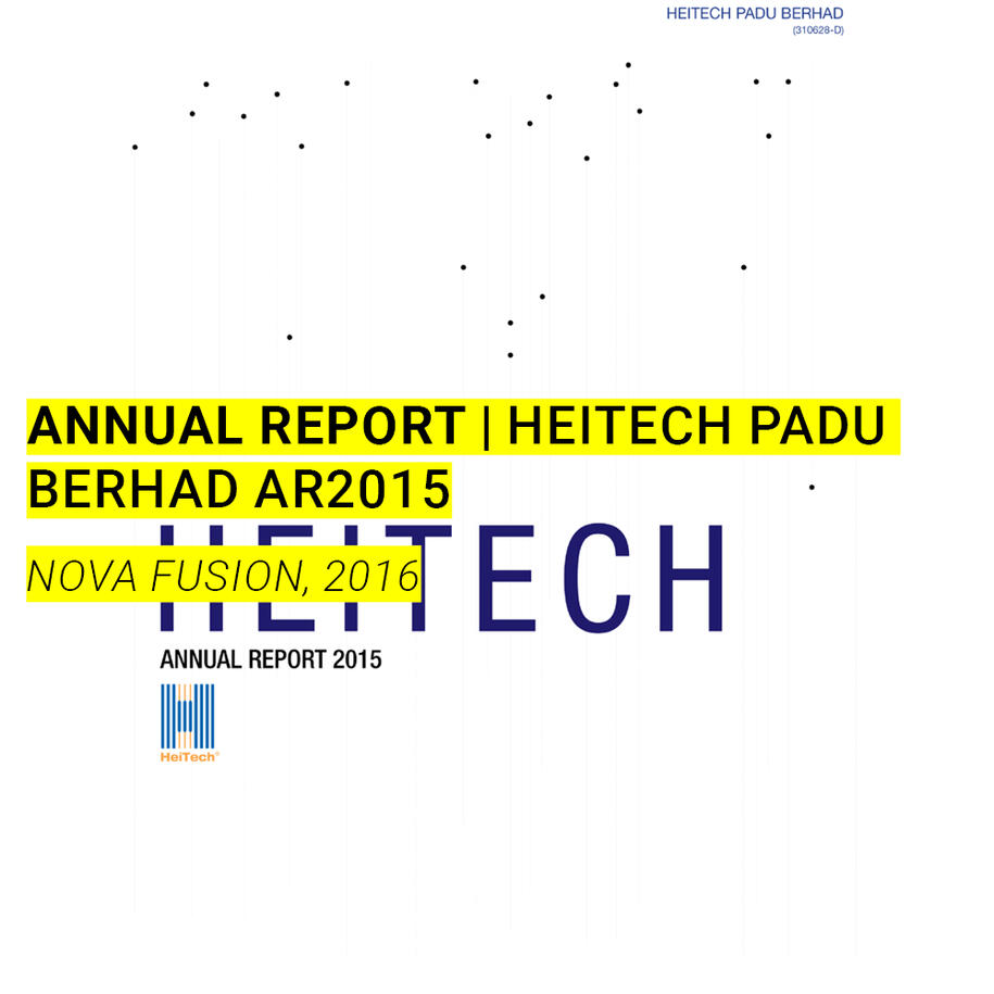 Annual Report HeiTech Padu Berhad AR2015 Nova Fusion 2016