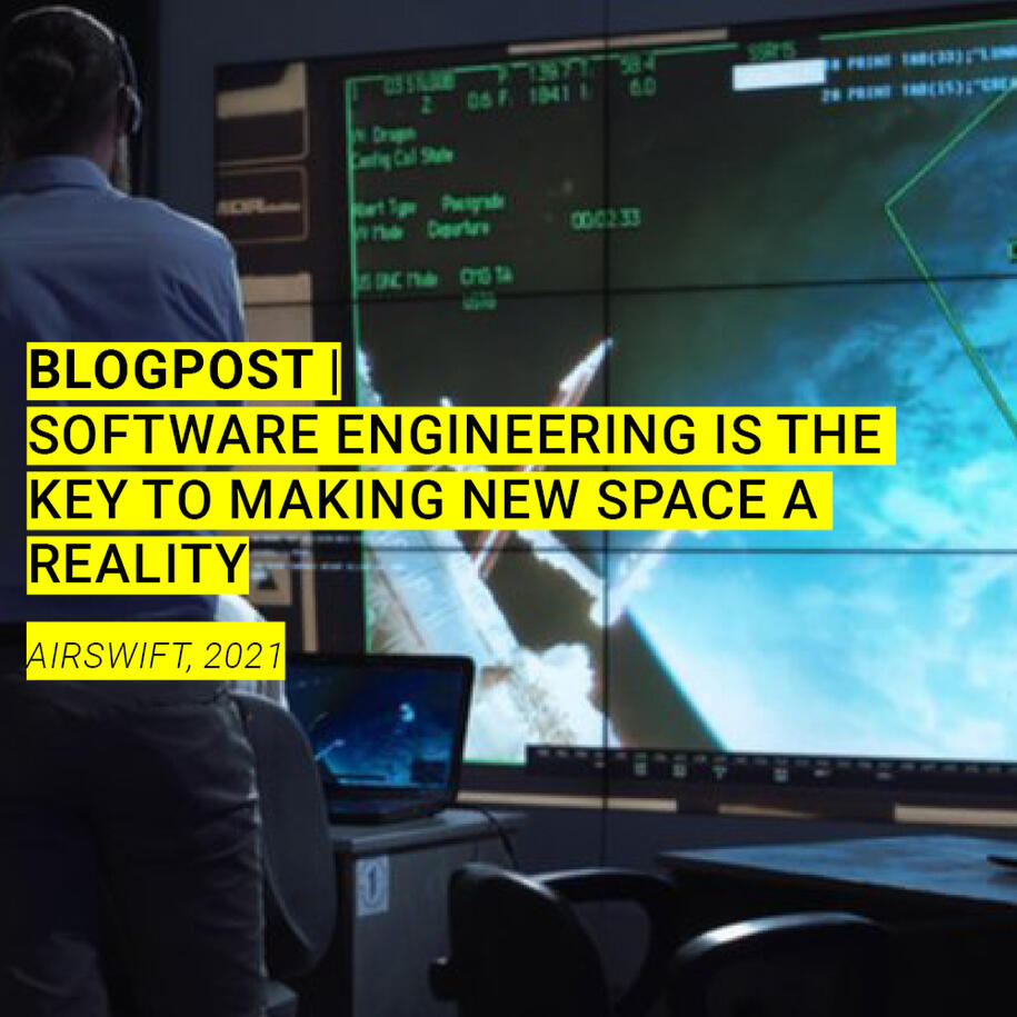 Software Engineering is the Key to Making New Space a Reality Airswift 2021